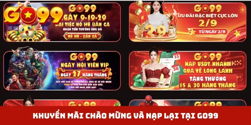 Khuyến mãi chào mừng và nạp lại tại GO99
