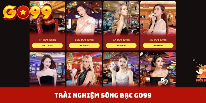 Trải nghiệm sòng bạc GO99